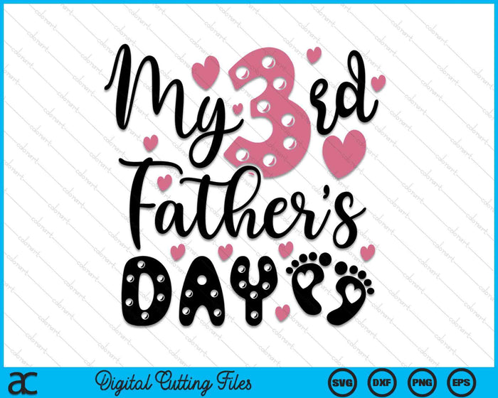 My Third Father's Day SVG PNG Digital Cutting Files