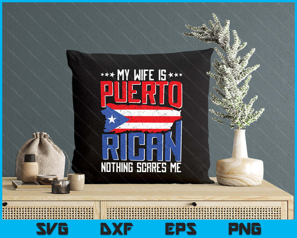 My Wife Is Puerto Rican Puerto Rico Hispanic Heritage Roots SVG PNG Digital Printable Files