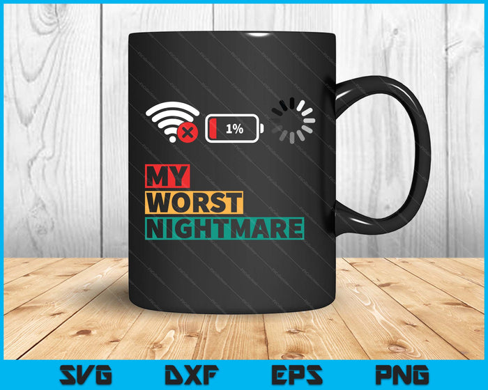 My Worst Nightmare Funny Gifts For Gamers Gamer Humor SVG PNG Digital Printable Files