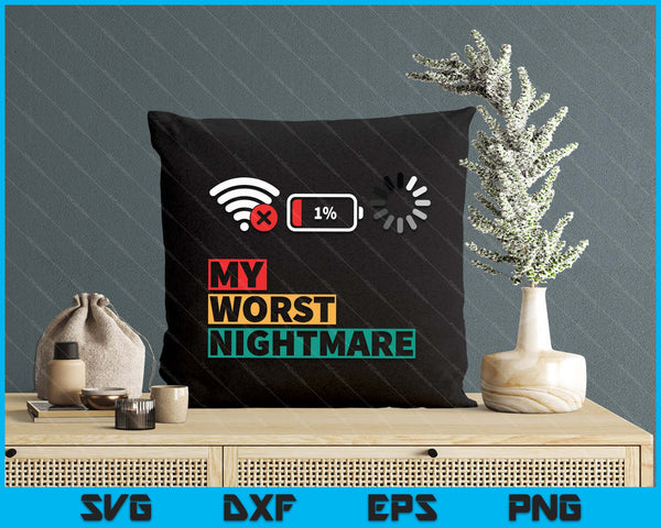 My Worst Nightmare Funny Gifts For Gamers Gamer Humor SVG PNG Digital Printable Files