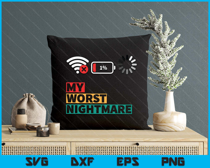 My Worst Nightmare Funny Gifts For Gamers Gamer Humor SVG PNG Digital Printable Files