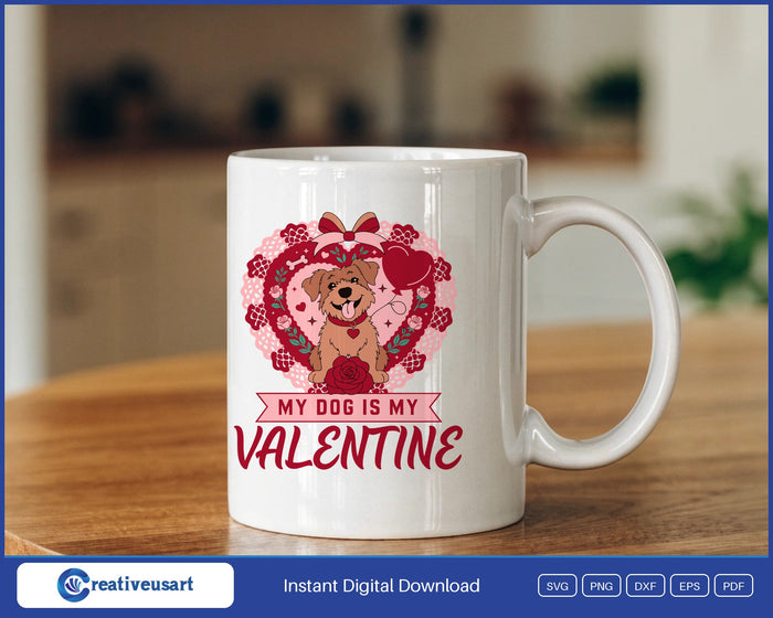 My Dog Is My Valentine vintage lace card design on a white coffee mug