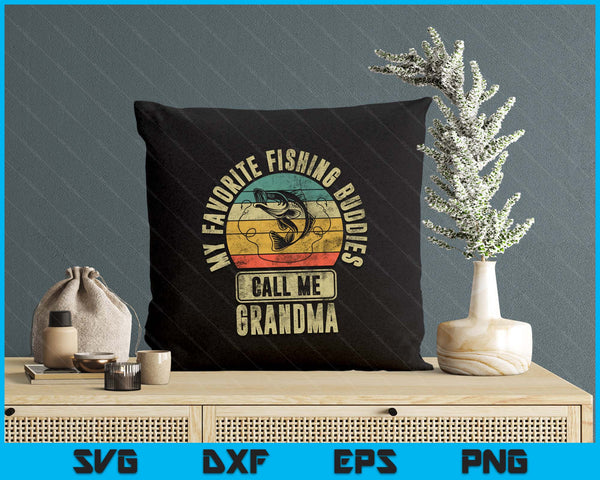 My Favorite Fishing Buddies Call Me Grandma Shirt Fisherman SVG PNG Digital Printable Files