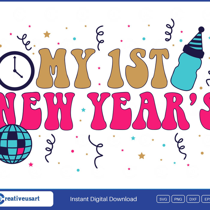 My First New Years SVG design