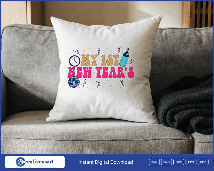 My First New Years SVG design on a white throw pillow