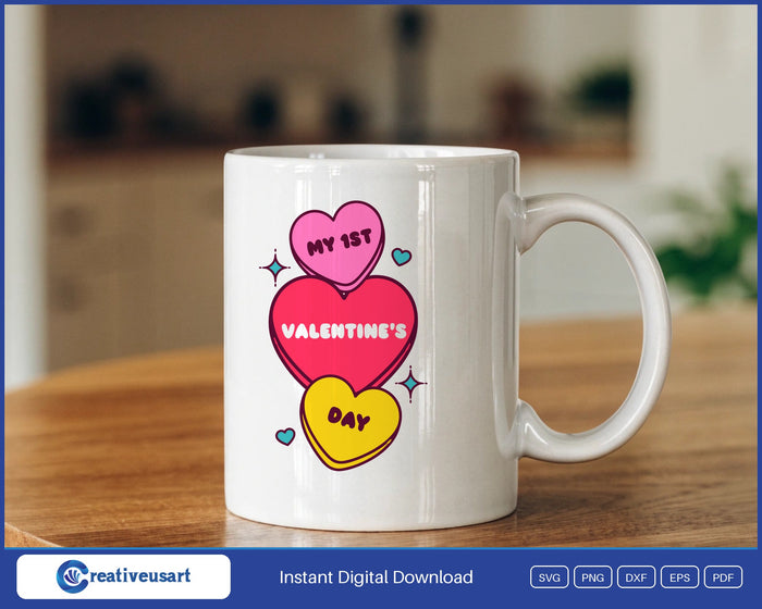 My First Valentines Day candy hearts SVG design on a white coffee mug
