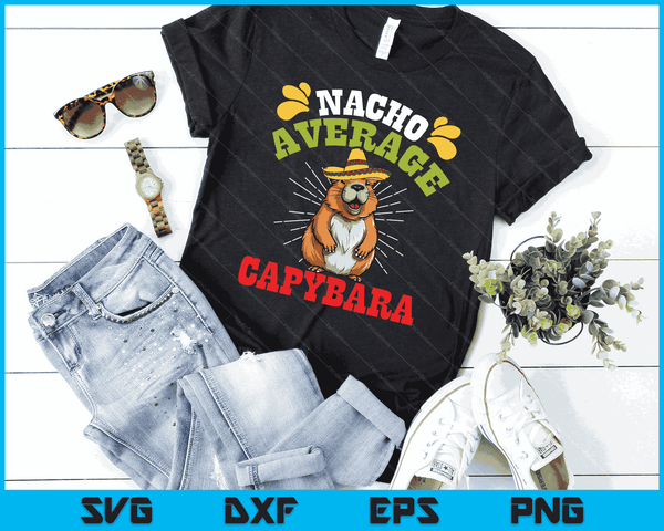Nacho Average Capybara Cinco De Mayo Men Boys SVG PNG Digital Printable Files