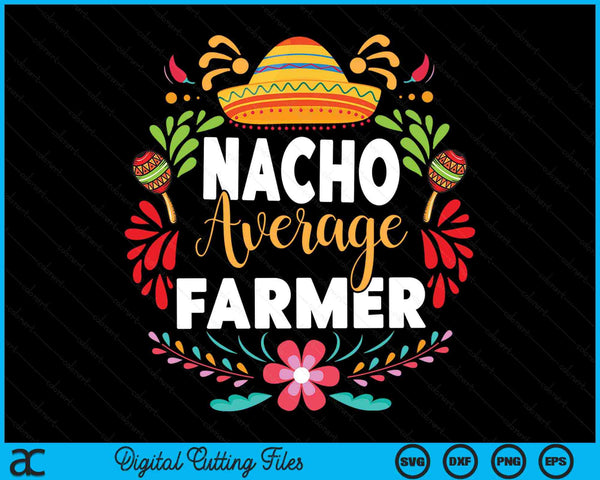 Nacho gemiddelde boer Cinco De Mayo Mexicaanse bijpassende familie SVG PNG snijden afdrukbare bestanden