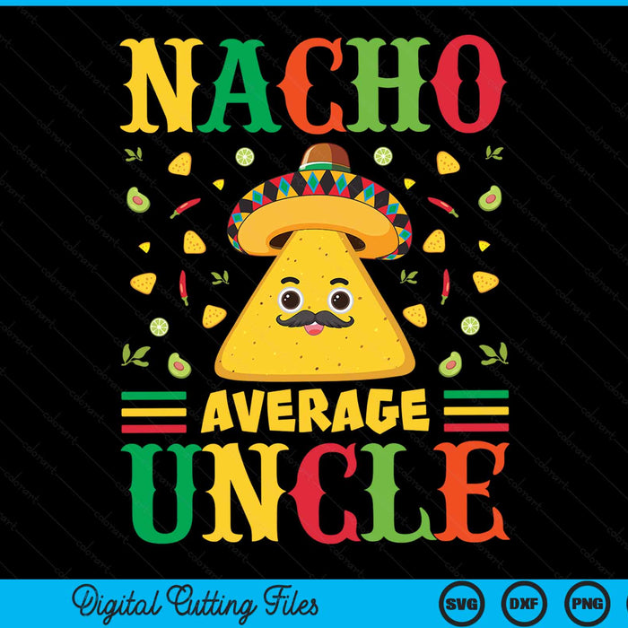 Nacho gemiddelde oom Cinco de Mayo Sombrero Mexicaanse SVG PNG digitale snijbestanden