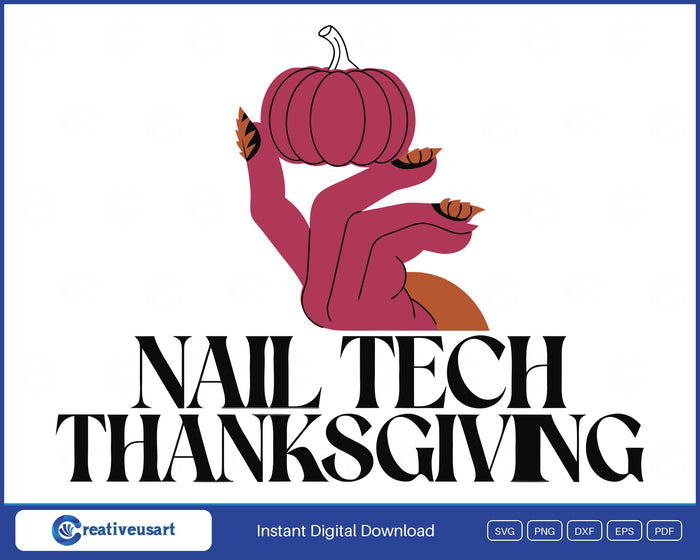 Nail Tech Thanksgiving with a polished hand holding a pumpkin SVG design on a white background