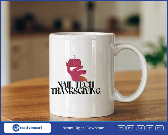 Nail Tech Thanksgiving with a polished hand holding a pumpkin SVG design on a white coffee mug