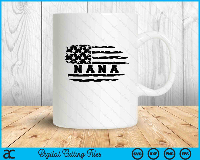 Nana Distressed American Flag SVG PNG Digital Cutting Files