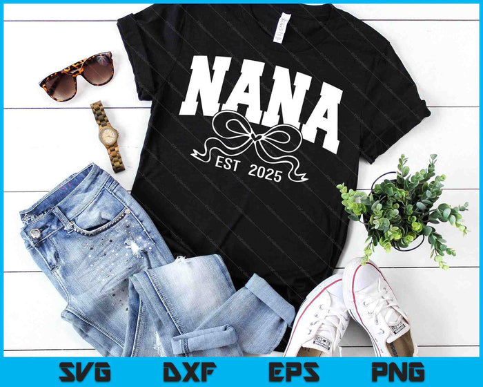 Nana Est 2025 Coquette Bow SVG PNG Digital Printable Files