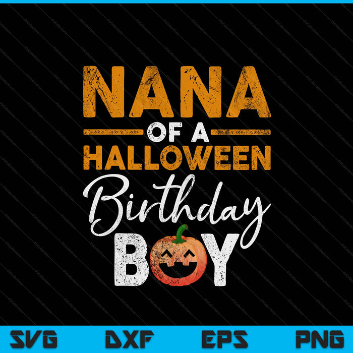Nana of a Halloween birthday boy DIY costume SVG cut file