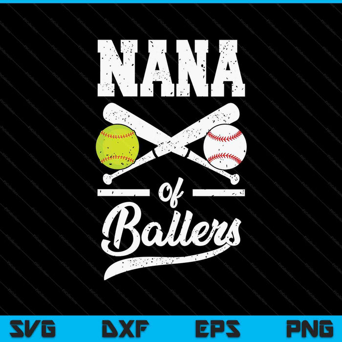 Nana of ballers baseball and softball player for nana SVG cut file