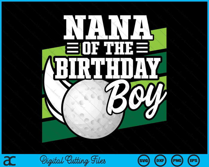 Nana Of The Birthday Boy Hockey Lover Birthday SVG PNG Digital Printable Files