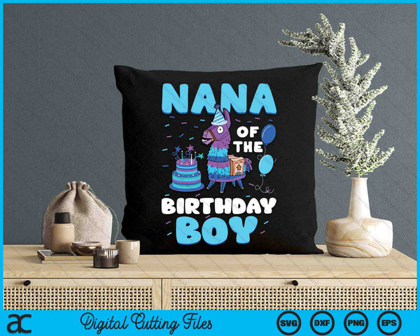 Nana Of The Birthday Boy Llama Family Party SVG PNG Digital Cutting File