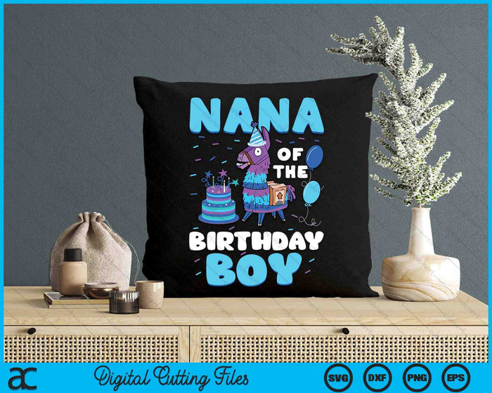 Nana Of The Birthday Boy Llama Family Party SVG PNG Digital Cutting File