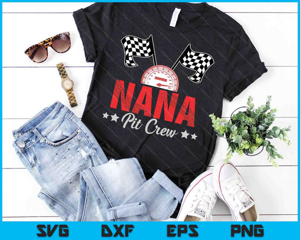 Nana Pit Crew Race Car Racing Family SVG PNG Digital Printable Files
