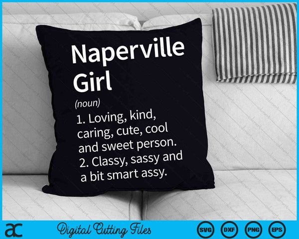 Naperville Girl IL Illinois Home Roots SVG PNG Cutting Printable Files