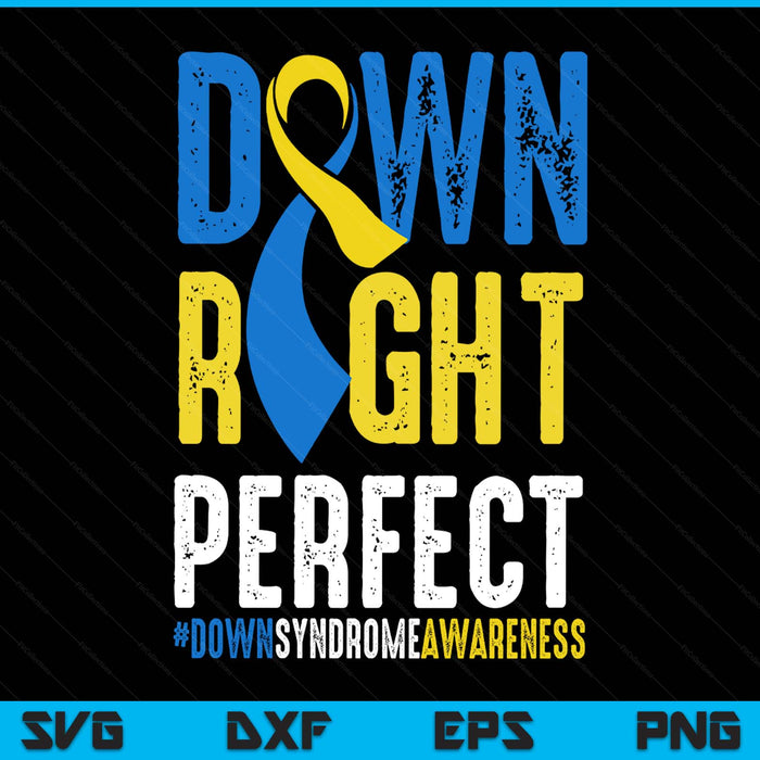 National down syndrome awareness down right perfect t21 SVG cut file