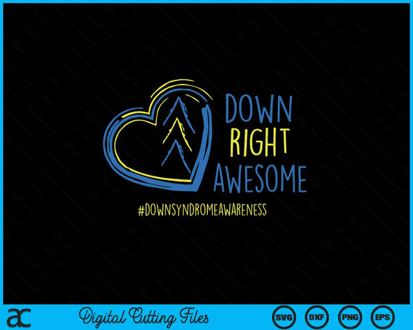 National down syndrome awareness month down right awesome SVG cut file