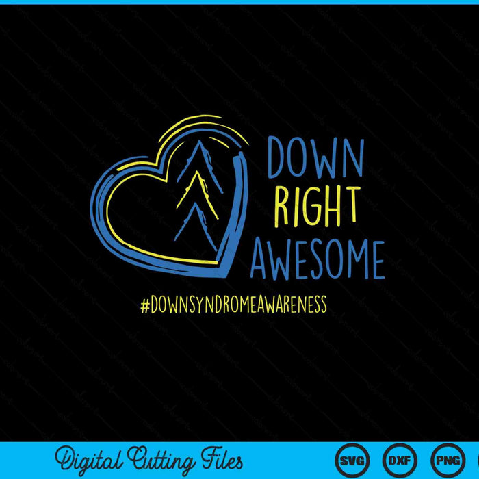 National down syndrome awareness month down right awesome SVG cut file