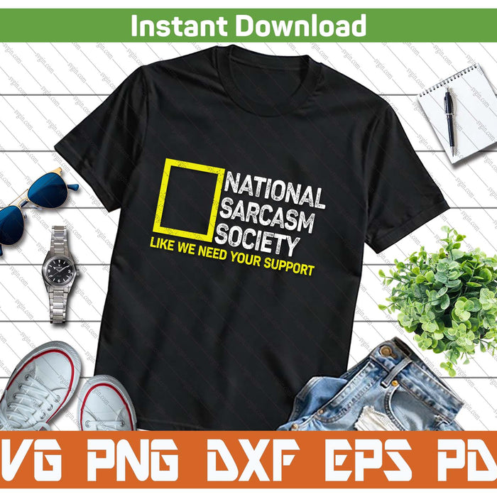 National Sarcasm Society Satirical Vintage Design Sarcasm SVG PNG