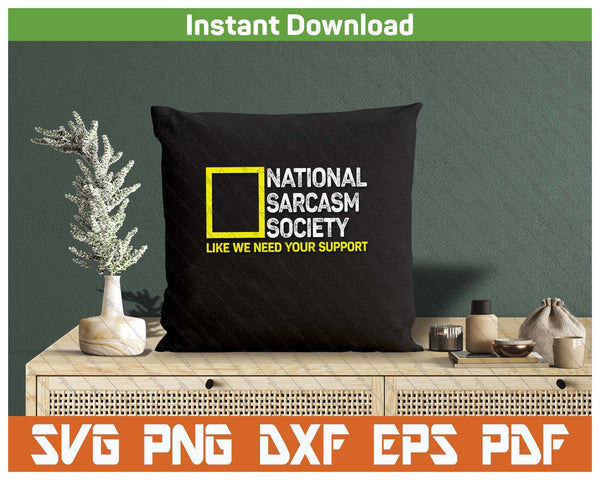 National Sarcasm Society Satirical Vintage Design Sarcasm SVG PNG