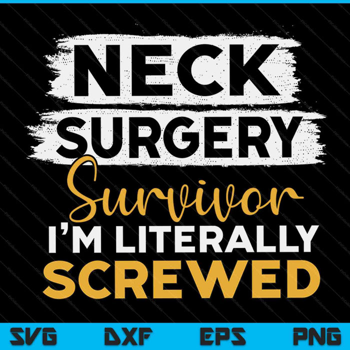 Neck surgery survive implant survivor recovery SVG cut file
