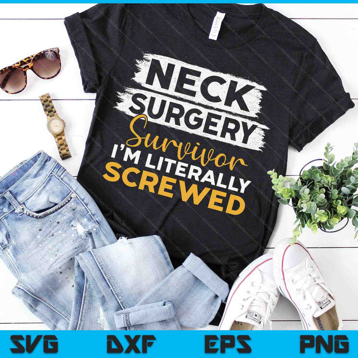Neck Surgery Survive Implant Survivor Recovery Gifts SVG PNG Digital Cutting Files