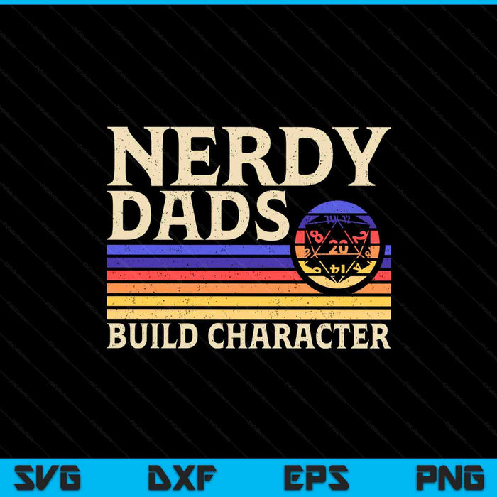 Nerdy dad RPG gaming d20 tabletop games RPG gamer SVG cut file