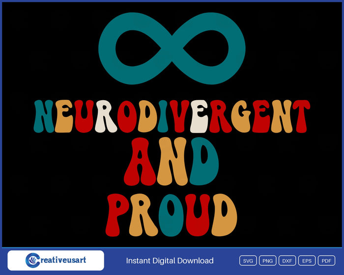 Neurodivergent And Proud with a teal infinity symbol SVG design on a black background