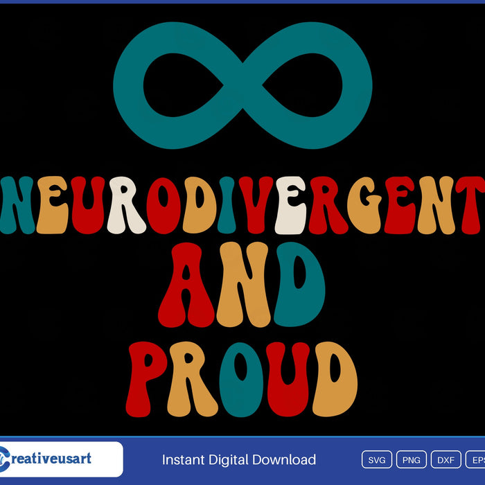 Neurodivergent And Proud with a teal infinity symbol SVG design on a black background