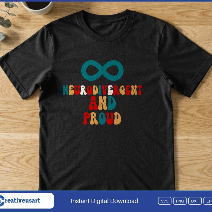 A teal infinity symbol above rainbow letters reading Neurodivergent and Proud, on a black t-shirt