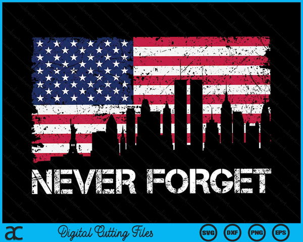 Vergeet nooit 911 Vintage Amerikaanse vlag SVG PNG digitale afdrukbare bestanden