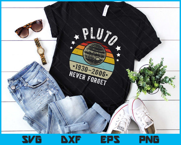 Never Forget Pluto Funny Science Retro Space SVG PNG Digital Printable Files