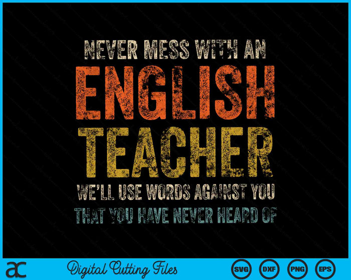 Knoei nooit met een leraar Engelse grammatica SVG PNG digitale snijbestanden