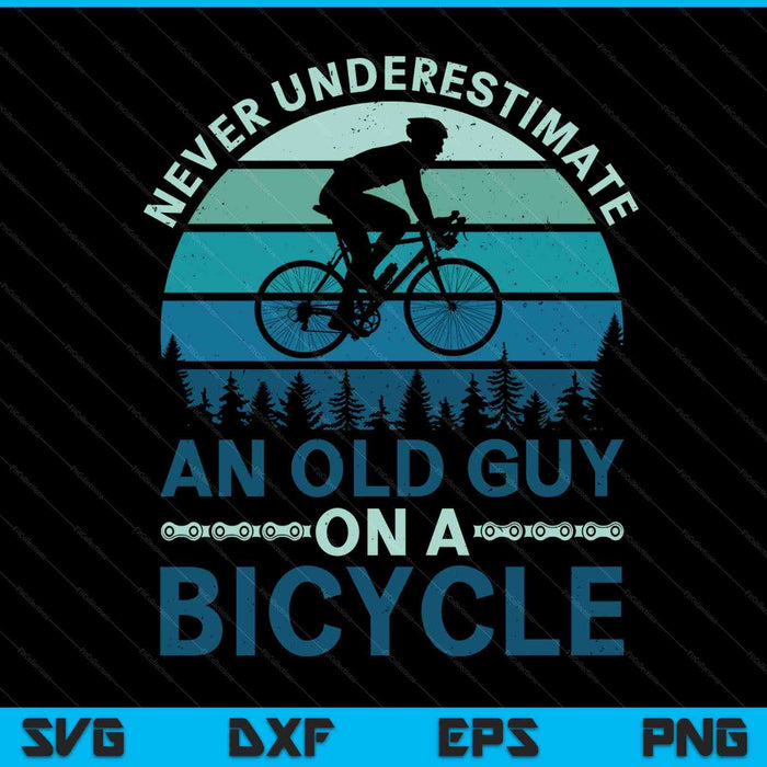 Never underestimate an old guy on a bicycle cycling SVG cut file