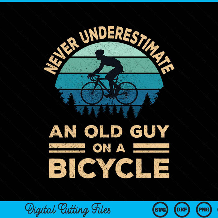 Never underestimate an old guy on a bicycle cycling SVG cut file