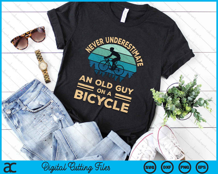 Never Underestimate An Old Guy On A Bicycle Funny Cycling SVG PNG Digital Cutting File