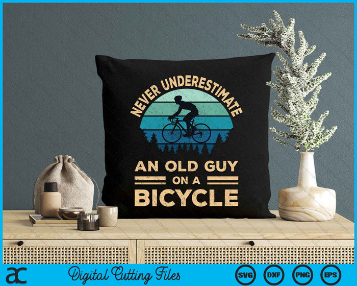 Never Underestimate An Old Guy On A Bicycle Funny Cycling SVG PNG Digital Cutting File