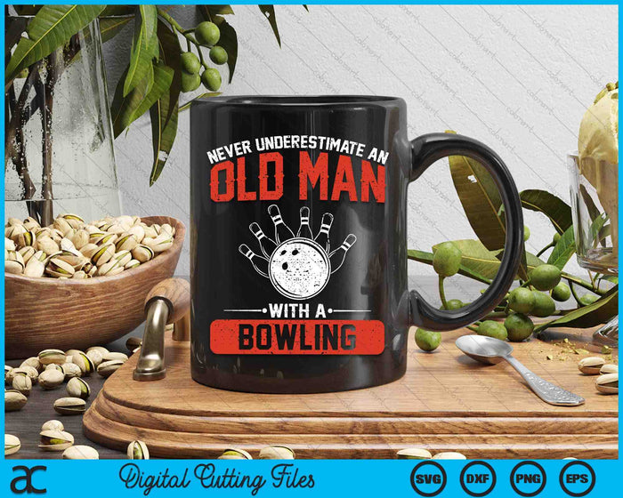 Never Underestimate An Old Man With A Bowling Men SVG PNG Digital Printable Files