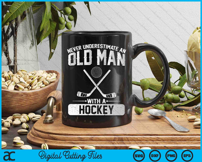 Never Underestimate An Old Man With A Hockey Men SVG PNG Digital Printable Files