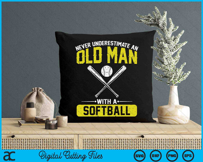 Never Underestimate An Old Man With A Softball Men SVG PNG Digital Printable Files