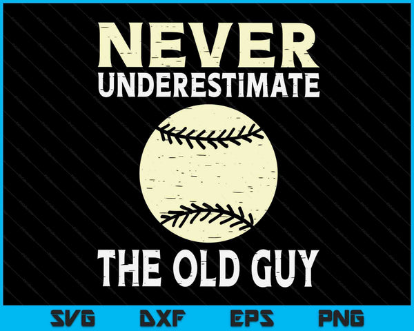 Never Underestimate The Old Guy Baseball Coach SVG PNG Digital Cutting Files