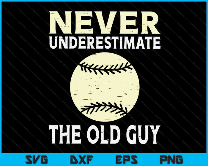 Never Underestimate The Old Guy Baseball Coach SVG PNG Digital Cutting Files