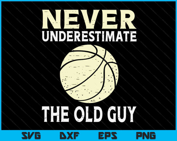 Never Underestimate The Old Guy Basketball Coach SVG PNG Digital Cutting Files