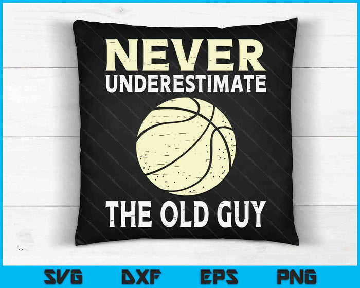 Onderschat nooit de oude man basketbalcoach SVG PNG digitale snijbestanden