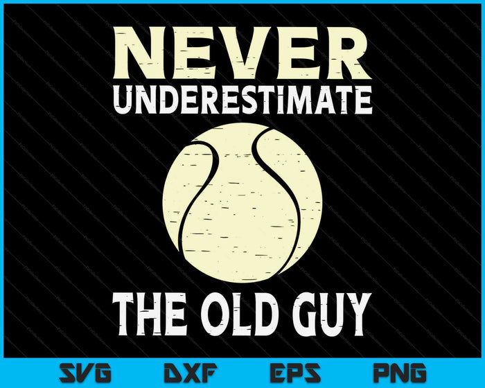 Never Underestimate The Old Guy Tennis Coach SVG PNG Digital Cutting Files